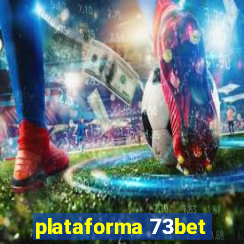 plataforma 73bet